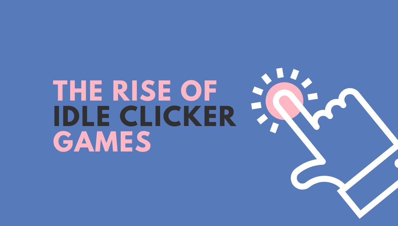 Idle Clicker Games